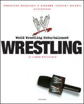 Wrestling. Il libro ufficiale