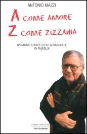 A come amore, Z come zizzania. Un nuovo alfabeto per comunicare in famiglia