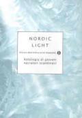 Nordic light. Antologia di giovani narratori scandinavi