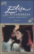 Elisa di Rivombrosa. L'amore impossibile