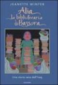 Alia la bibliotecaria di Bassora. Una storia vera dall'Iraq