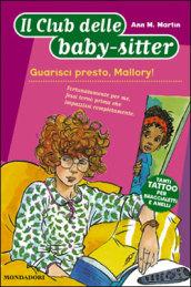 Guarisci presto, Mallory!