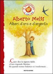 Alberi d'oro e d'argento