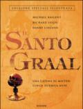 Il Santo Graal. Una catena di misteri lunga duemila anni