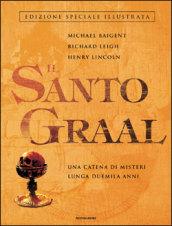 Il Santo Graal. Una catena di misteri lunga duemila anni