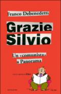 Grazie Silvio. Un «comunista» a Panorama