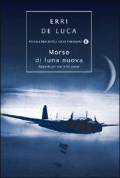 Morso di luna nuova. Racconto per voci in tre stanze