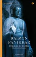 Il silenzio del buddha. Un a-teismo religioso