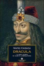 Dracula. La vera storia di Vlad III l'Impalatore