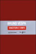 Vincitori e vinti. Le stagioni dell'odio. Dalle leggi razziali a Prodi e Berlusconi. Ediz. speciale