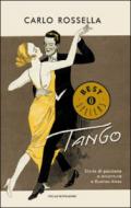 Tango. Storie di passione e avventura a Buenos Aires