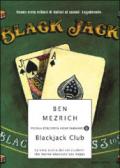 Blackjack Club. La vera storia dei sei studenti che hanno sbancato Las Vegas