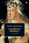 Lucrezia Borgia: La storia vera