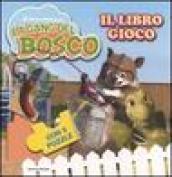 La gang del bosco. Il libro gioco con 5 puzzle