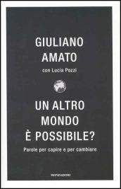 Un altro mondo è possibile? Parole per capire e cambiare