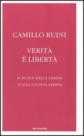 Verità è libertà. Il ruolo della Chiesa in una società aperta