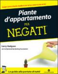 Piante d'appartamento per negati