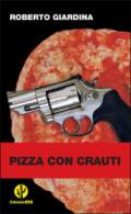 Pizza con crauti