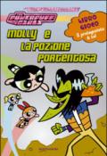 Molly e la pozione portentosa. The powerpuff girls