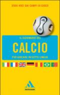 Il dizionario del calcio in sei lingue