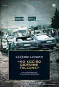 «Ho ucciso Giovanni Falcone». La confessione di Giovanni Brusca