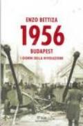 1956. Budapest: i giorni della rivoluzione