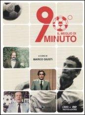 Il meglio di 90° minuto. Con DVD