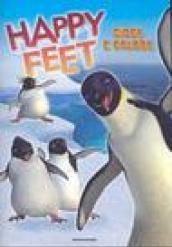 Happy feet. Gioca e colora