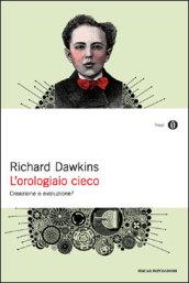 L'orologiaio cieco: Creazione o evoluzione?