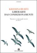 Liberarsi dai condizionamenti