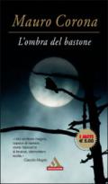 L'ombra del bastone