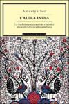 L'altra India. La tradizione razionalista e scettica alle radice della cultura indiana