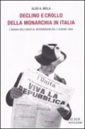 Declino e crollo della monarchia in Italia. I Savoia al referendum del 2 giugno 1946