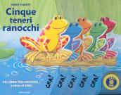 Cinque teneri ranocchi
