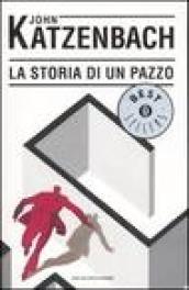 La storia di un pazzo