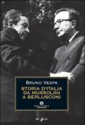 Storia d'Italia da Mussolini a Berlusconi (Oscar storia Vol. 441)