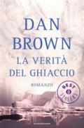 La verità del ghiaccio (Oscar bestsellers Vol. 1757)