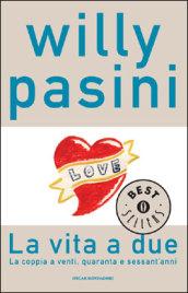 La vita a due. La coppia a venti, quaranta e sessant'anni