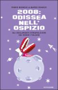 2008: Odissea nell'ospizio. Gli esilaranti strafalcioni dei nonni italiani