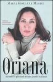 Oriana. Incontri e passioni di una grande italiana