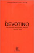 Il Devotino. Vocabolario della lingua italiana. Con CD-ROM