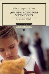 Quando i genitori si dividono: Le emozioni dei figli