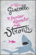 Il fascino discreto degli stronzi