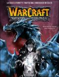 Sunwell la trilogia. Warcraft