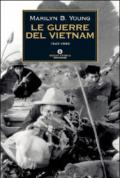 Le guerre del Vietnam. 1945-1990