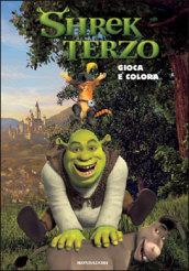 Shrek terzo. Gioca e colora