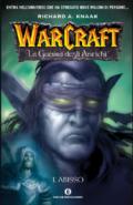 L'abisso. La guerra degli antichi. Warcraft. 3.