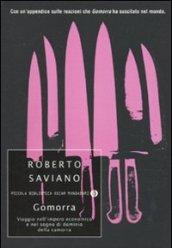 Gomorra: Viaggio nell'impero economico e nel sogno di dominio della camorra (Piccola biblioteca oscar Vol. 565)