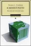 Il mondo è piatto. Breve storia del ventunesimo secolo