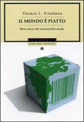 Il mondo è piatto. Breve storia del ventunesimo secolo